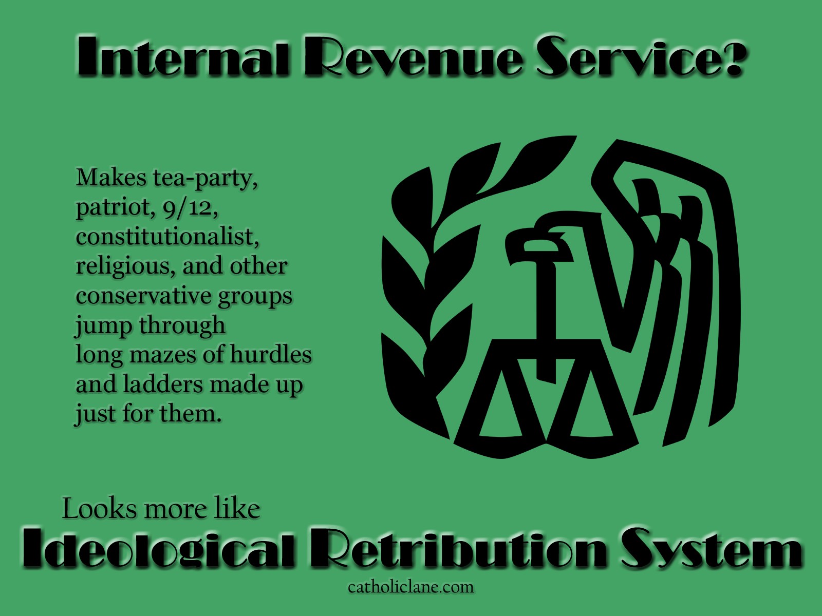 IRS = Ideological Retribution System